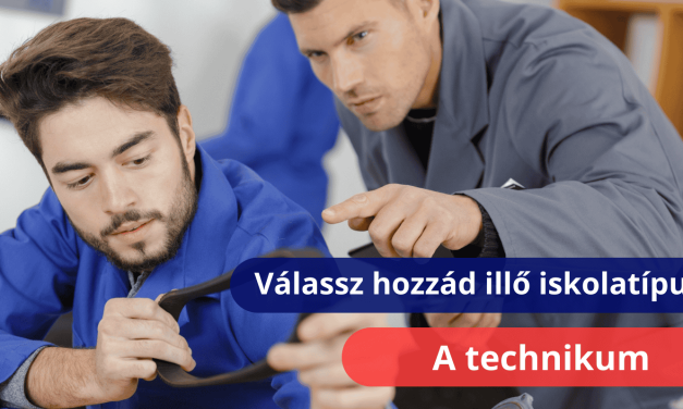 Válassz hozzád illő iskolatípust: a technikum