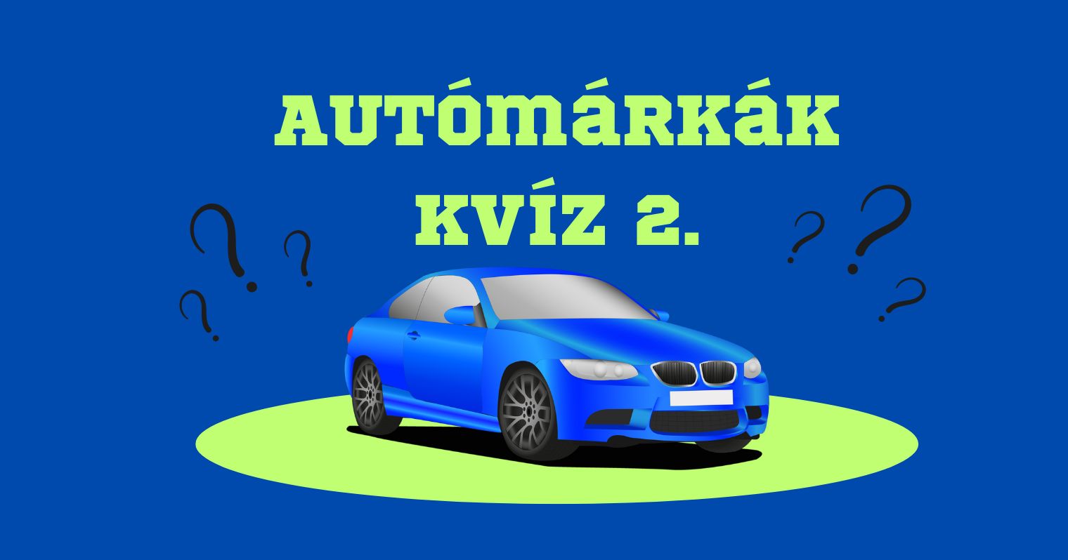 Kék háttéren egy zöld alapon kék autó grafika, körülötte kérdőjelek, felette felirat: Autómárka kvíz 2. .