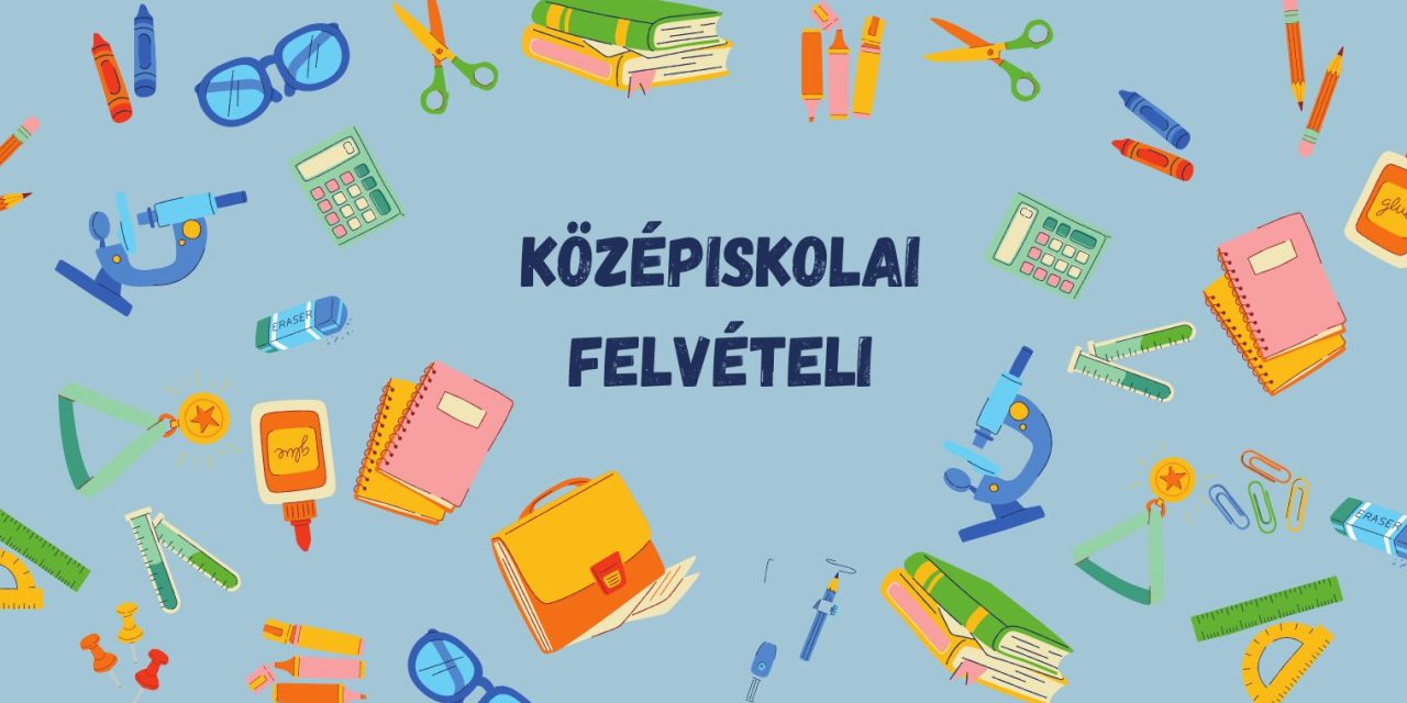 Középiskolai felvételi felirat mellette kék alapon különféle iskolaszerek grafikái