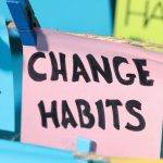 Rossz szokások elhagyása és új szokások kialakítása: így építs tudatos, kiegyensúlyozott életet