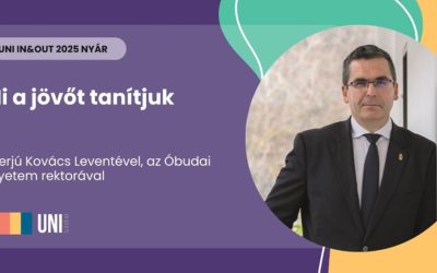 Mi a jövőt tanítjuk – interjú Kovács Leventével, az Óbudai Egyetem rektorával