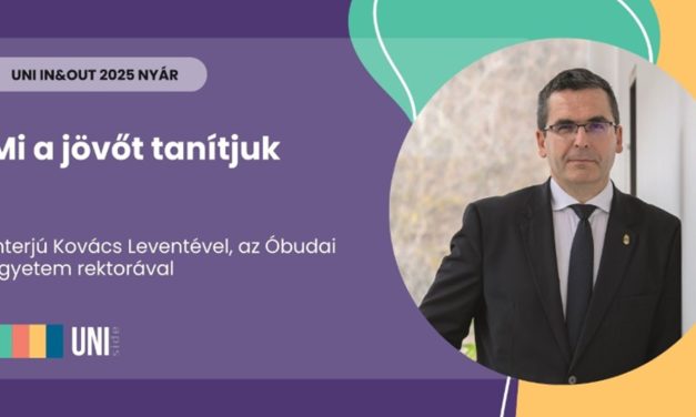 Mi a jövőt tanítjuk – interjú Kovács Leventével, az Óbudai Egyetem rektorával