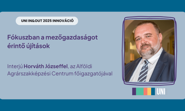 Fókuszban a mezőgazdaságot érintő újítások – Interjú Horváth Józseffel, az Alföldi Agrárszakképzési Centrum főigazgatójával