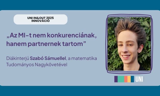 „Az MI-t nem konkurenciának, hanem partnernek tartom” – Diákinterjú Szabó Sámuellel, a matematika Tudományos Nagykövetével