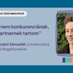 „Az MI-t nem konkurenciának, hanem partnernek tartom” – Diákinterjú Szabó Sámuellel, a matematika Tudományos Nagykövetével