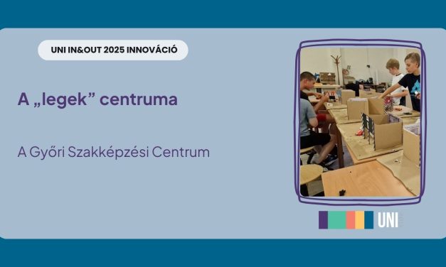 A „legek” centruma: A Győri Szakképzési Centrum