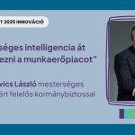 „A mesterséges intelligencia át fogja rendezni a munkaerőpiacot” – Interjú Palkovics Lászlóval