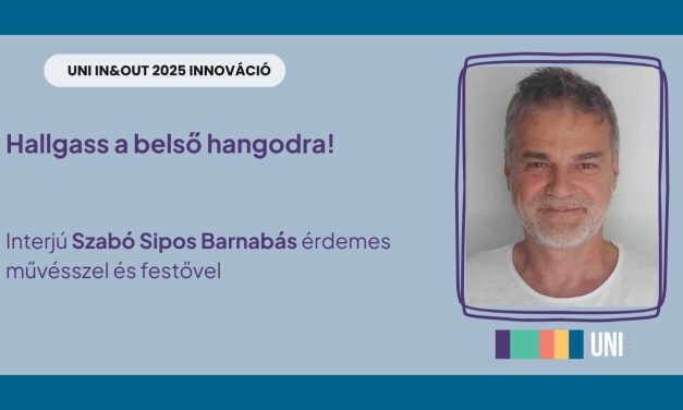 Hallgass a belső hangodra! – Interjú Szabó Sipos Barnabás érdemes művésszel és festővel