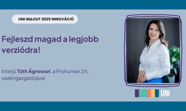 Fejleszd magad a legjobb verziódra! – Interjú Tóth Ágnessel, a Prohuman Zrt. vezérigazgatójával