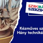Kézműves szakmák – Hány technikát ismersz?
