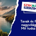 Tavak és folyók a nagyvilágban – Mit tudsz róluk?