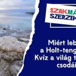 Miért lebegsz a Holt-tengerben? – Kvíz a világ természeti csodáiról