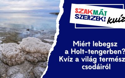 Miért lebegsz a Holt-tengerben? – Kvíz a világ természeti csodáiról