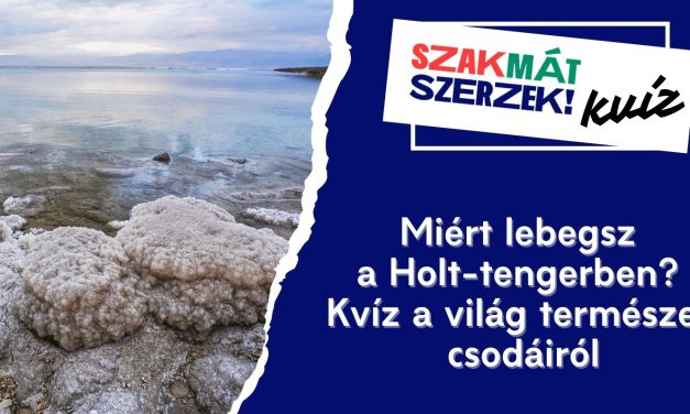 Miért lebegsz a Holt-tengerben? – Kvíz a világ természeti csodáiról