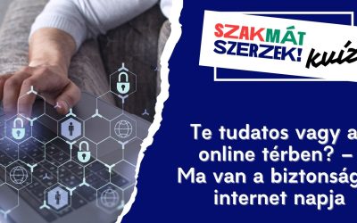 Te tudatos vagy az online térben? – Ma van a biztonságos internet napja
