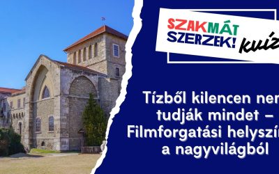 Tízből kilencen nem tudják mindet – Filmforgatási helyszínek a nagyvilágból