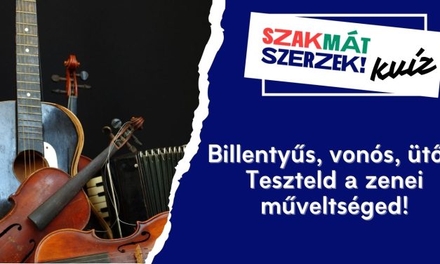 Billentyűs, vonós, ütős – Teszteld a zenei műveltséged!