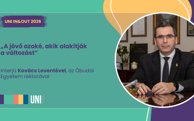„A jövő azoké, akik alakítják a változást” – Kovács Levente, az Óbudai Egyetem rektora a fiatalok lehetőségeiről