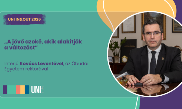 „A jövő azoké, akik alakítják a változást” – Kovács Levente, az Óbudai Egyetem rektora a fiatalok lehetőségeiről