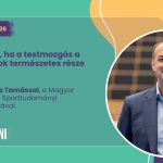 „Szeretnénk, ha a testmozgás a mindennapok természetes része lenne” – interjú Sterbenz Tamással