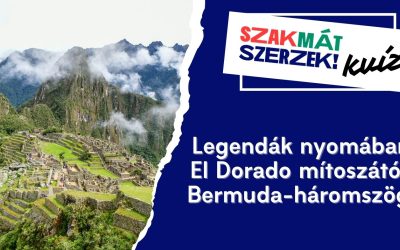 Legendák nyomában: El Dorado mítoszától a Bermuda-háromszögig