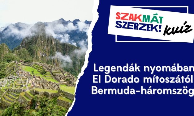 Legendák nyomában: El Dorado mítoszától a Bermuda-háromszögig