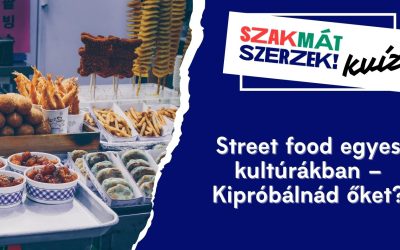 Street food egyes kultúrákban – Kipróbálnád őket?