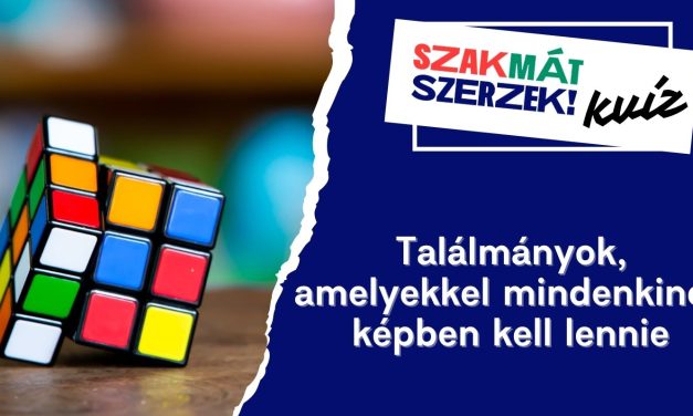 Találmányok, amelyekkel mindenkinek képben kell lennie