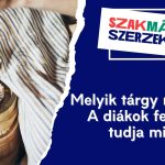 Melyik tárgy mire való? A diákok fele nem tudja mindet