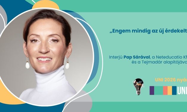 „Engem mindig az új érdekelt” – interjú Pap Sárával, a Neteducatio Kft. és a Tejmadár alapítójával
