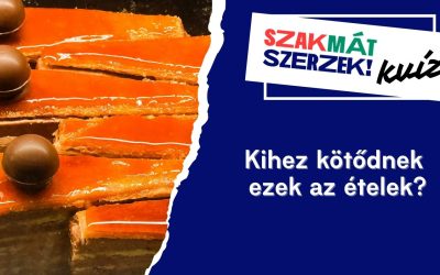 Kihez kötődnek ezek az ételek?