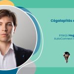 Cégalapítás az iskolapadból – interjú Hegyi Benjaminnal, az AutoConnect társtulajdonosával