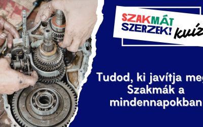 Tudod, ki javítja meg? – Szakmák a mindennapokban