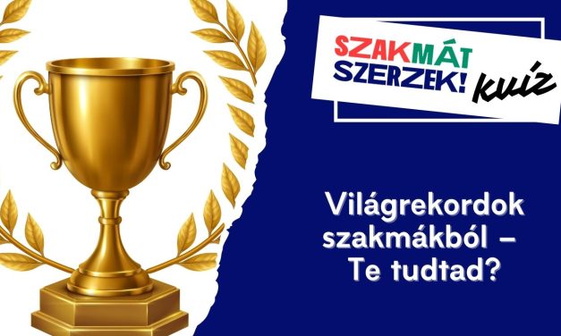 Világrekordok szakmákból – Te tudtad?