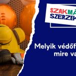 Melyik védőfelszerelés mire való?