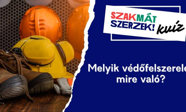 Melyik védőfelszerelés mire való?