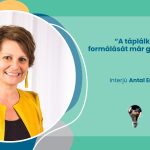 „A táplálkozási szemlélet formálását már gyerekkorban el kell kezdeni” – interjú Antal Emese dietetikussal, szociológussal