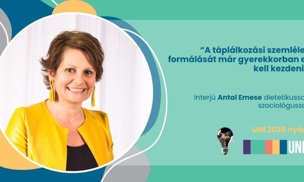 „A táplálkozási szemlélet formálását már gyerekkorban el kell kezdeni” – interjú Antal Emese dietetikussal, szociológussal