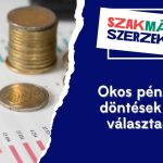 Okos pénzügyi döntések – mit választanál?