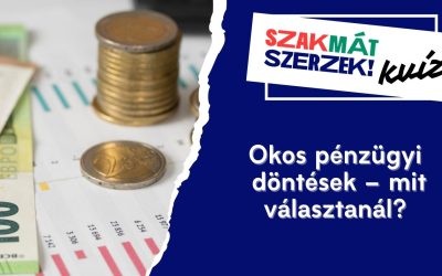 Okos pénzügyi döntések – mit választanál?