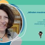 „Minden mesének van üzenete” – interjú Tóth Anitával