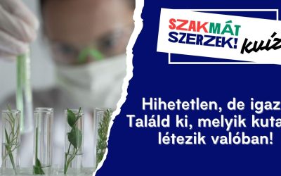 Hihetetlen, de igaz? Találd ki, melyik kutatás létezik valóban!